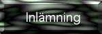 inl&auml;mning
